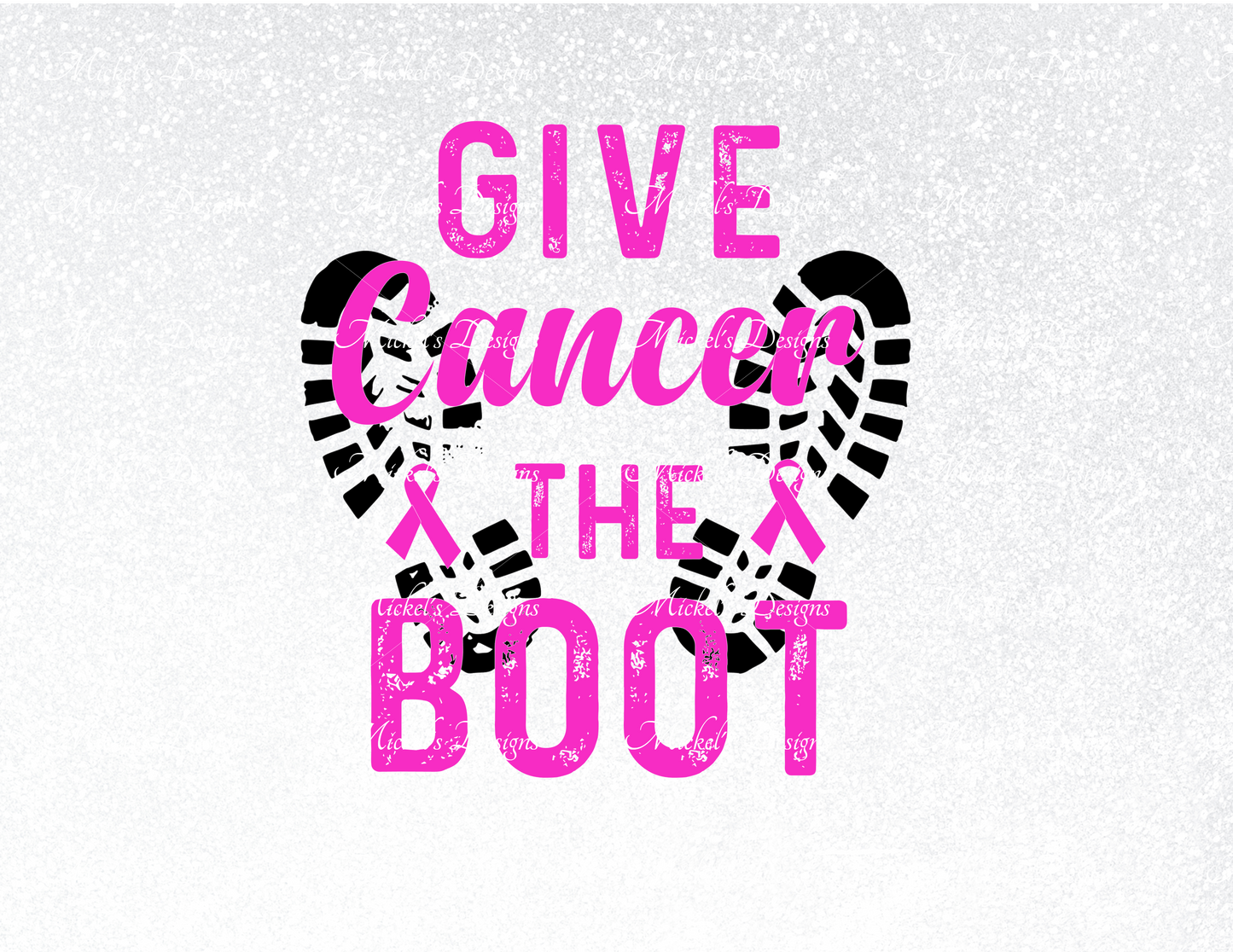 Give cancer the boot